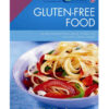 Gluten-Free Food by Lyndel Costain and Joanna Farrow books on sale