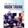 The Battle of Ngok Tavak by Bruce Davies books on sale