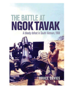The Battle of Ngok Tavak by Bruce Davies books on sale