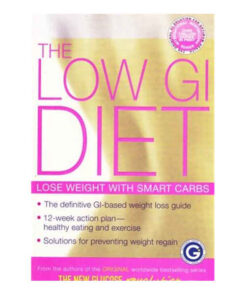 The Low GI Diet by Jennie Brand-Miller, Kaye Foster-Powell and Joanne McMillan Price books on sale