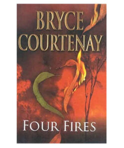 Four Fires by Bryce Courtenay books on sale