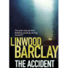 The Accident by Linwood Barclay books on sale
