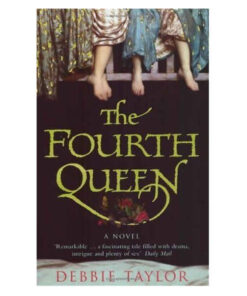 The Fourth Queen by Debbie Taylor books on sale