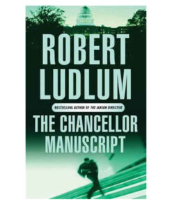 The Chancellor Manuscript by Robert Ludlum books on sale