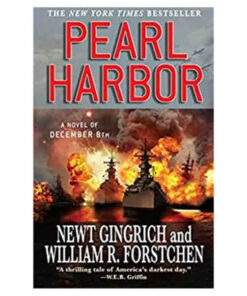 Pearl Harbor: A Novel of December 8th by Newt Gingrich and William R. Forstchen on sale